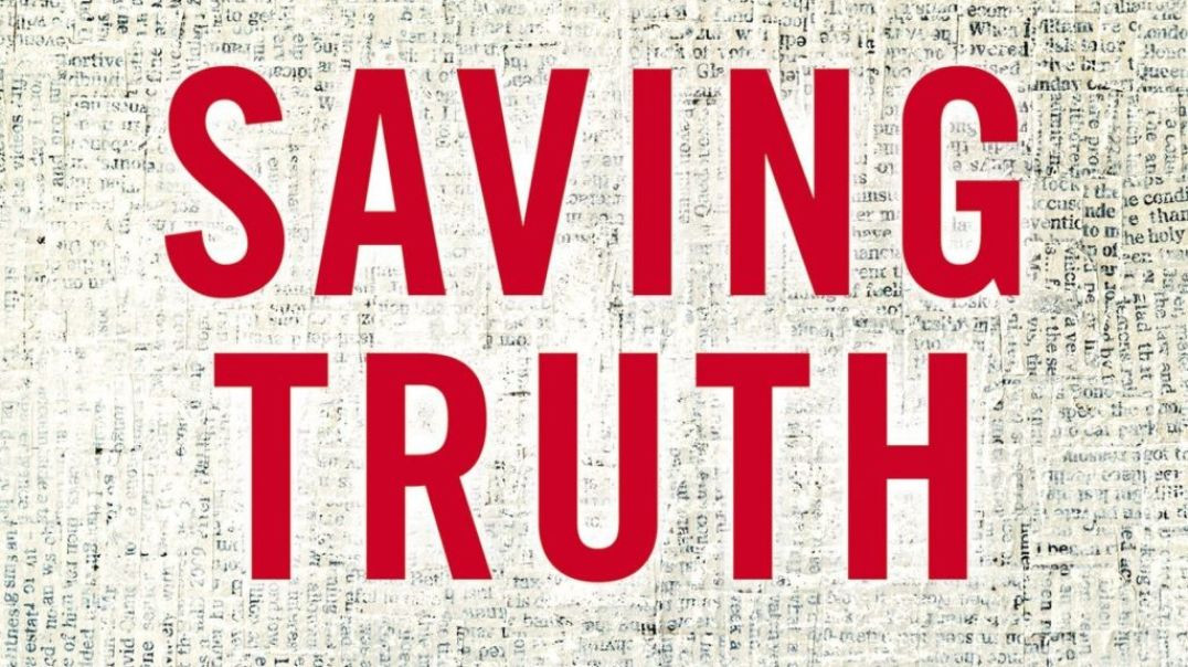 Episode 99: Saving Truth